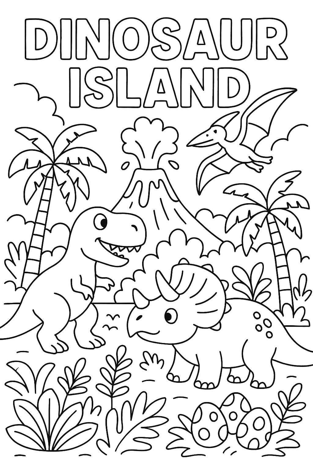 Dinosaur island coloring: T-rex, triceratops, volcano, jungle trees, pterodactyl flying, dinosaur eggs, prehistoric plants, thick bold outlines, adventure scene for kids