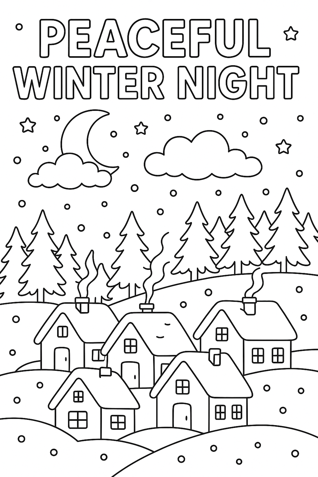 Peaceful winter night coloring: sleeping village under stars, gentle snowfall, moon behind clouds, cozy houses with warm windows, quiet forest, thick soft line art, relaxing scene for mindful coloring