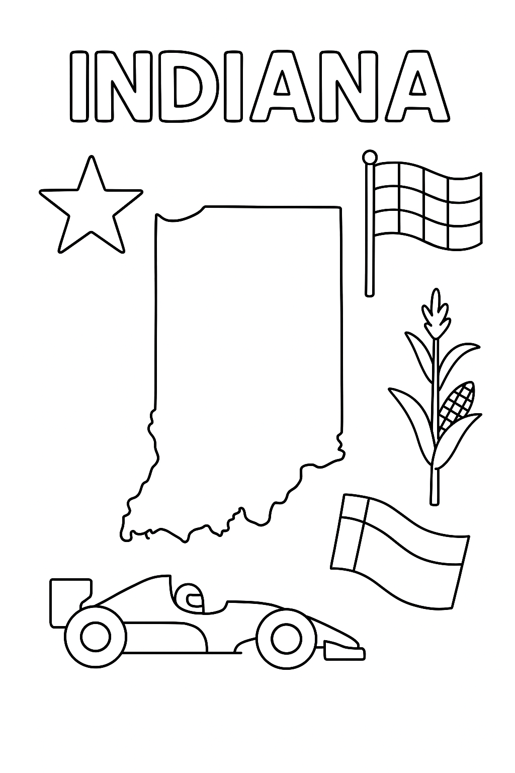 Indiana Write “Indiana” once at the top in outlined letters. Create a large, centered outline of the state. Add one race car, one flag, one star, and one corn stalk in corners.
