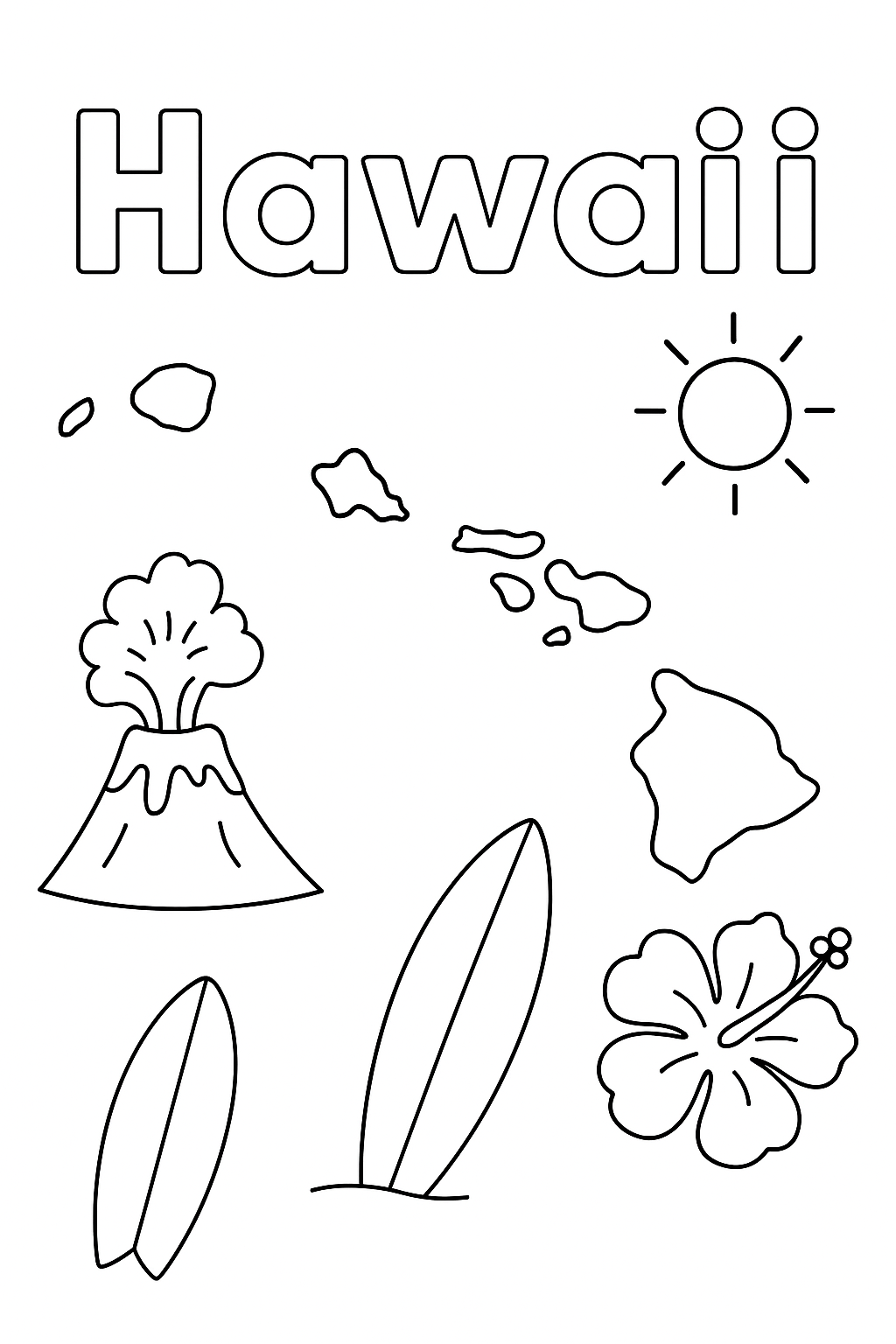 Hawaii Write “Hawaii” once at the top in outlined letters. Draw the island chain as the main feature. Add one volcano, one surfboard, one flower, and one sun in corners.