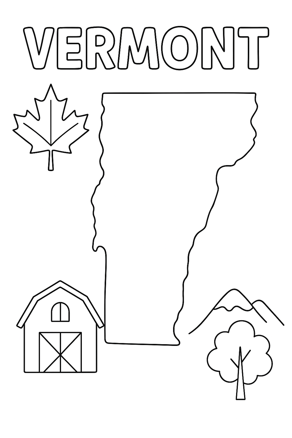 Write “Vermont” once at the top in outlined letters. Create a large, centered outline of the state. Add one maple leaf, one barn, one tree, and one mountain in corners.